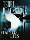 Truth stained lies
